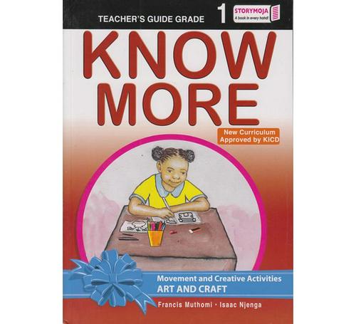 Storymoja Know More Movement and Creative Activities ART AND CRAFT Teachers Guide Grade 1
